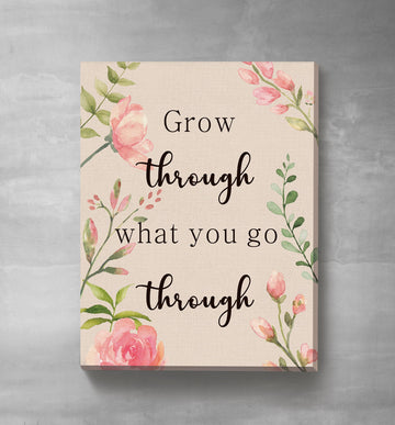 Grow Through What You Go Through